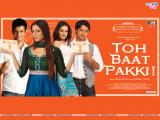 Toh Baat Pakki (2010)